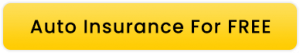 Auto Insurance For Free Button